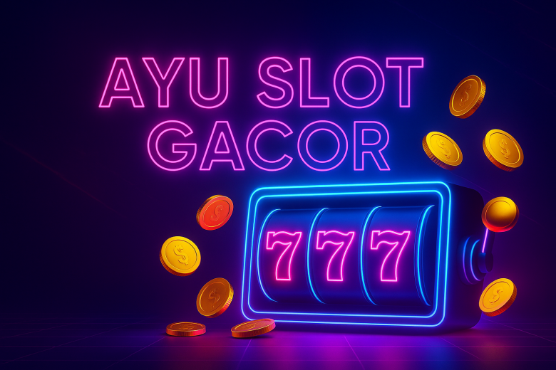 Ayu Slot Gacor